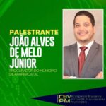 Procurador João Alves de Melo Júnior será um dos palestrantes do CBVPM