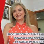 Procuradora Cláudia Lany compõe lista sêxtupla da OAB-AL
