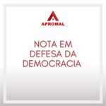 NOTA EM DEFESA DA DEMOCRACIA
