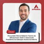 Procurador Márcio Roberto Júnior é empossado Presidente da Subseção Atalaia da OAB-AL