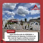 Após interlocução da APROMAL e OAB Santana do Ipanema, Prefeitura de São José da Tapera confirma concurso para cargo de Procurador Muncipal